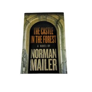 The Castle in the Forest by Norman Mailer Hardcover Novel Random House 2007